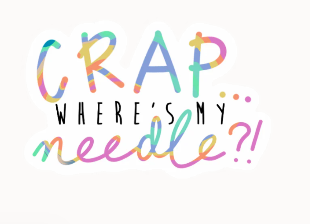 Crap Where's My Needle? (Sticker)
