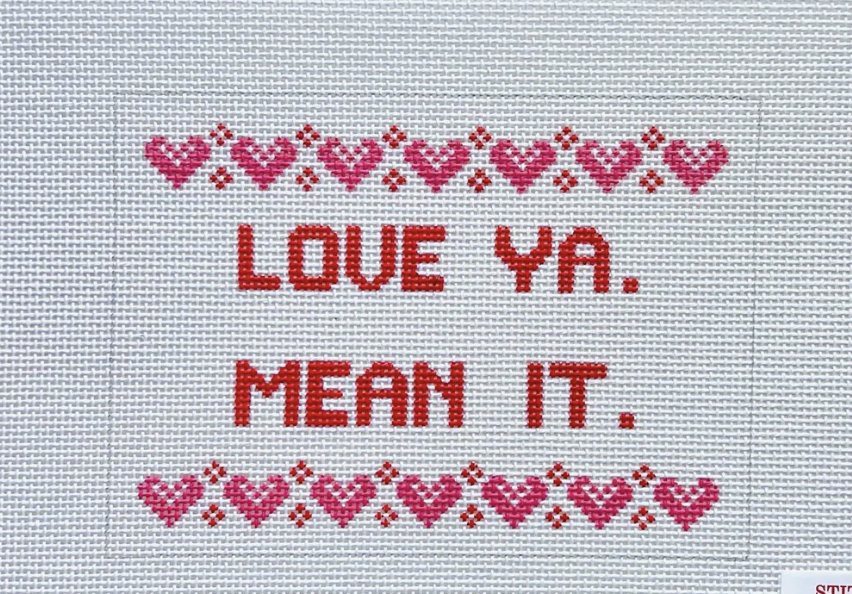 Love Ya, Mean it Canvas