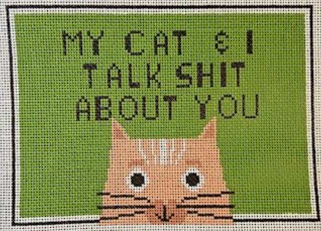 My Cat & I Talk Shit About You